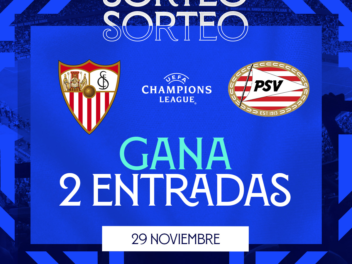 Sorteo Entradas Sevilla Fc Psv Eindhoven